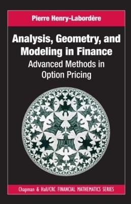 Analysis, Geometry, and Modeling in Finance - Pierre Henry-Labord&egrave;re