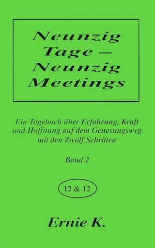 Neunzig Tage - Neunzig Meetings. Band II