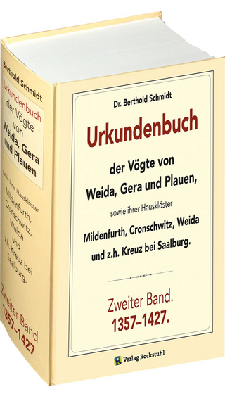 Urkundenbuch der Vögte von WEIDA, GERA und PLAUEN. Zweiter Band. 1357-1427