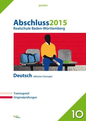 Abschluss 2015 - Realschule Baden-Württemberg Deutsch