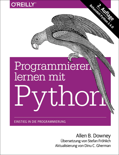 Programmieren lernen mit Python - Allen B. Downey