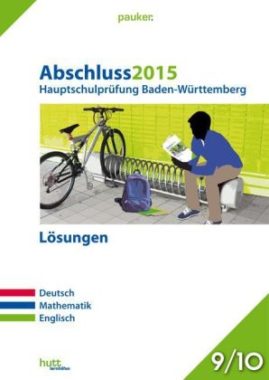 Abschluss 2015 - Hauptschulpr&uuml;fung Baden-W&uuml;rttemberg - L&ouml;sungen
