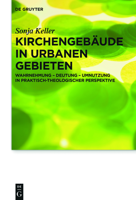 Kirchengeb&auml;ude in urbanen Gebieten - Sonja Keller
