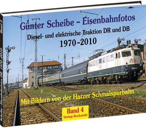 G&uuml;nter Scheibe &ndash; Eisenbahnfotos - G&uuml;nter Scheibe