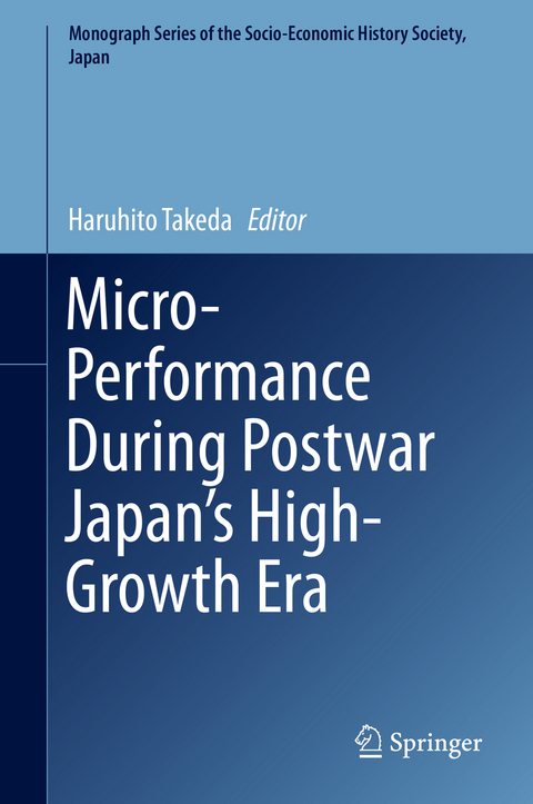 Micro-Performance During Postwar Japan’s High-Growth Era - 