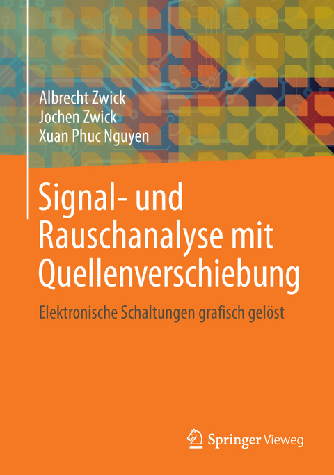 Signal- und Rauschanalyse mit Quellenverschiebung - Albrecht Zwick, Jochen Zwick, Xuan Phuc Nguyen