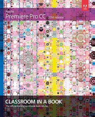 Adobe Premiere Pro CC Classroom in a Book (2014 release) - Maxim Jago