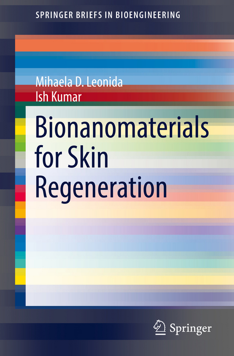 Bionanomaterials for Skin Regeneration -  Mihaela D. Leonida,  Ish Kumar