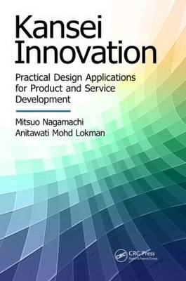 Kansei Innovation - Mitsuo Nagamachi, Anitawati Mohd Lokman
