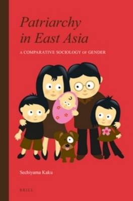 Patriarchy in East Asia - Kaku Sechiyama