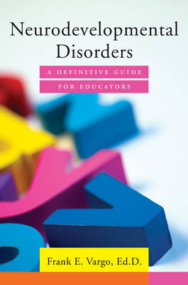 Neurodevelopmental Disorders - Frank E. Vargo