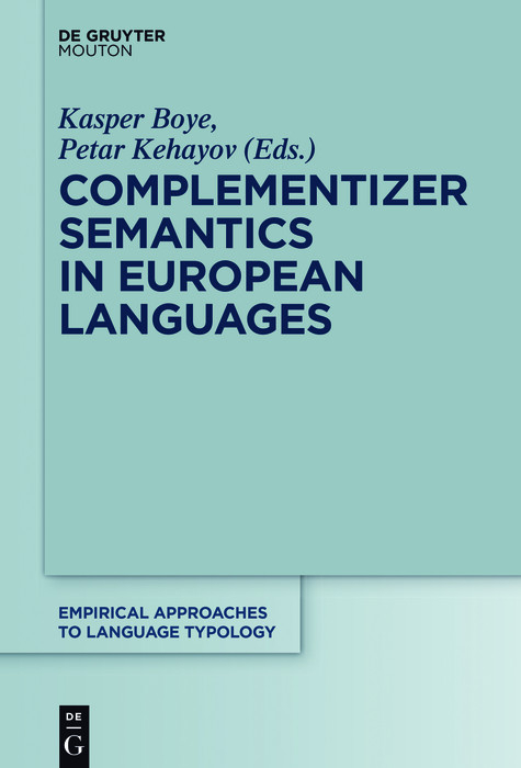 Complementizer Semantics in European Languages - 