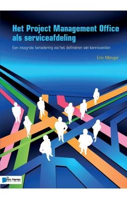 Het Project Management Office ALS Serviceafdeling - Eric Menger
