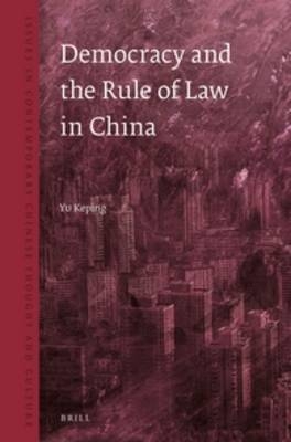 Democracy and the Rule of Law in China - 
