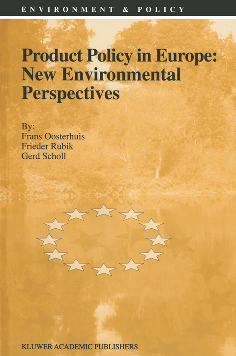 Product Policy in Europe: New Environmental Perspectives - F. Oosterhuis, F. Rubik, G. Scholl