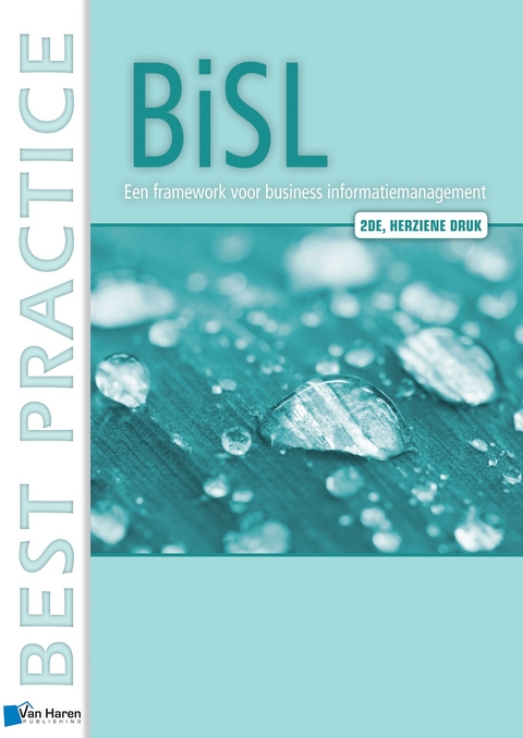 BISL - Een Framework voor Business Informatiemanagement - 2de Herziene Druk - Remko Outvorst,  Van Haren Publishing