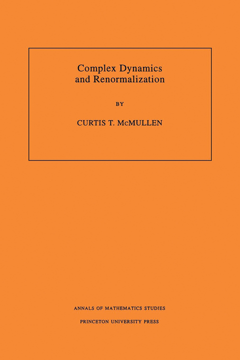 Complex Dynamics and Renormalization - Curtis T. McMullen