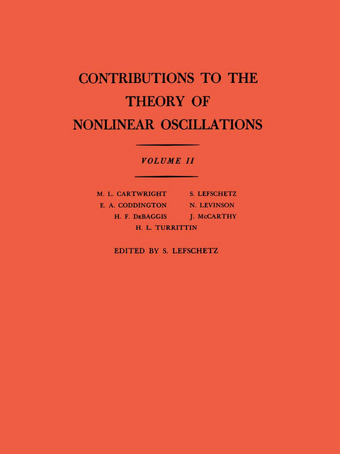 Contributions to the Theory of Nonlinear Oscillations, Volume II - Solomon Lefschetz