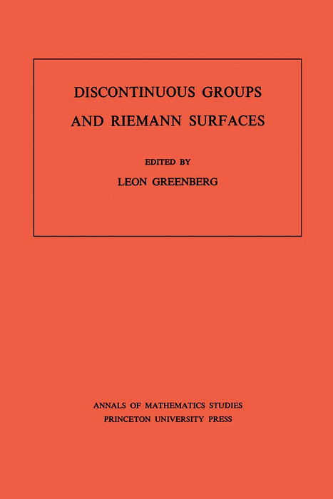 Discontinuous Groups and Riemann Surfaces - 