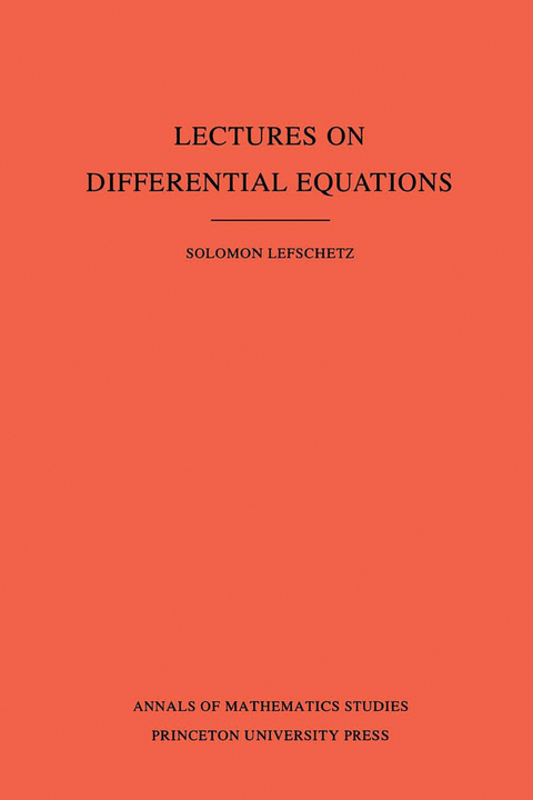 Lectures on Differential Equations - Solomon Lefschetz