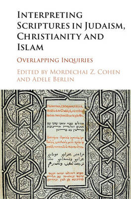 Interpreting Scriptures in Judaism, Christianity and Islam - 