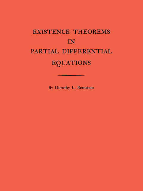 Existence Theorems in Partial Differential Equations - Dorothy L. Bernstein