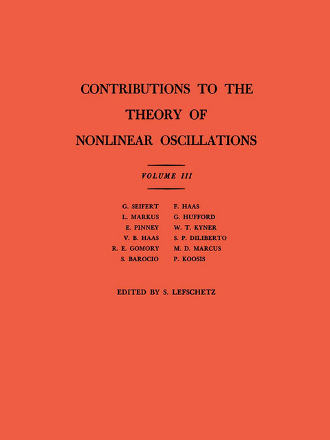 Contributions to the Theory of Nonlinear Oscillations, Volume III - Solomon Lefschetz