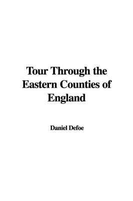Tour Through the Eastern Counties of England