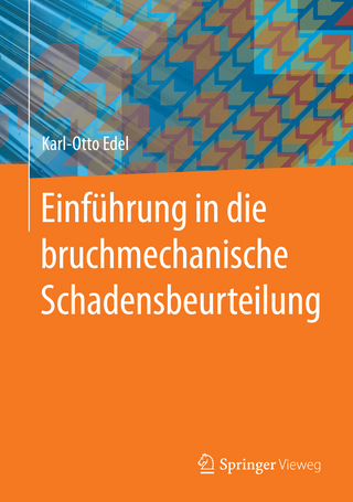 Einführung in die bruchmechanische Schadensbeurteilung