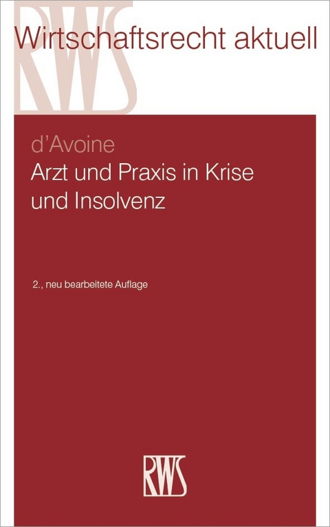 Arzt und Praxis in Krise und Insolvenz -  Marc d'Avoine