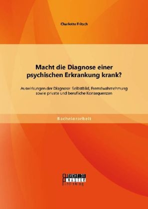 Macht die Diagnose einer psychischen Erkrankung krank?