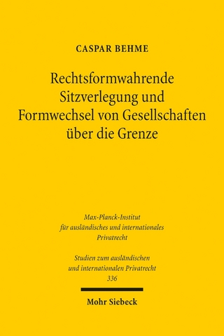 Rechtsformwahrende Sitzverlegung und Formwechsel von Gesellschaften über die Grenze
