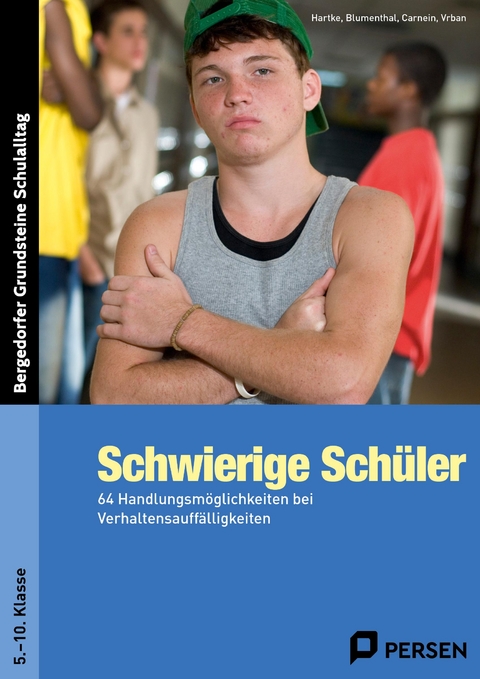Schwierige Sch&uuml;ler - Sekundarstufe -  Blumenthal,  Carnein,  Hartke,  Vrban