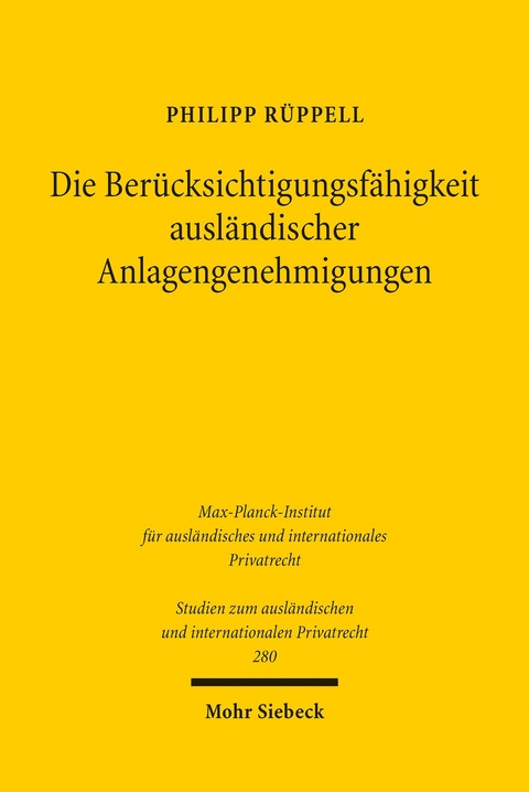 Die Ber&uuml;cksichtigungsf&auml;higkeit ausl&auml;ndischer Anlagengenehmigungen -  Philipp R&uuml;ppell