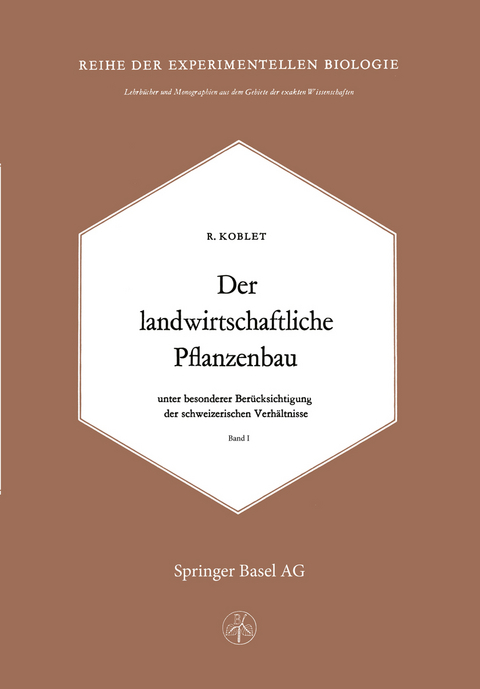 Der Landwirtschaftliche Pflanzenbau - R. Koblet