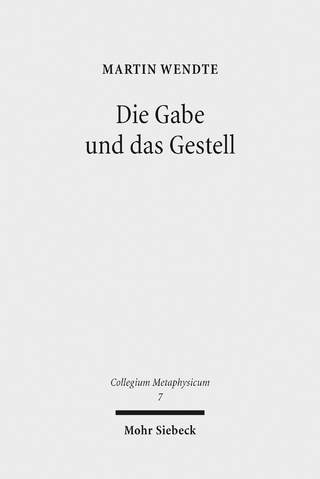 Die Gabe und das Gestell