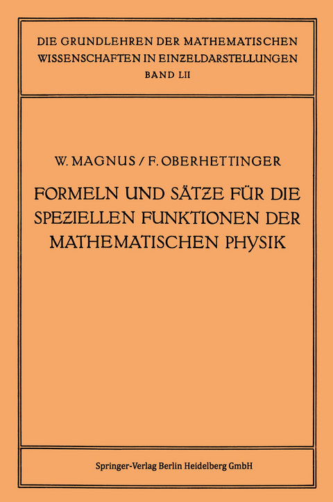 Formeln und S&auml;tze f&uuml;r die Speziellen Funktionen der Mathematischen Physik - Wilhelm Magnus, Fritz Oberhettinger