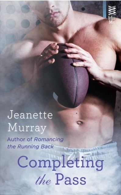 Completing the Pass -  Jeanette Murray