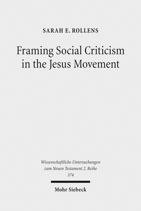 Framing Social Criticism in the Jesus Movement -  Sarah E. Rollens