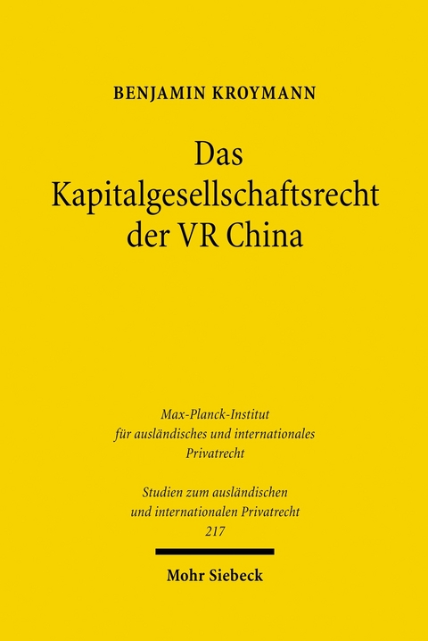 Das Kapitalgesellschaftsrecht der VR China -  Benjamin Kroymann