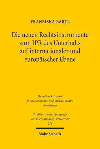 Die neuen Rechtsinstrumente zum IPR des Unterhalts auf internationaler und europäischer Ebene