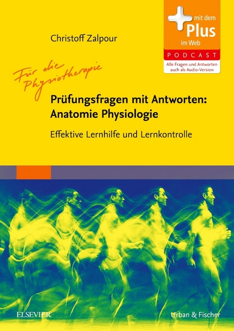 F&uuml;r die Physiotherapie - Pr&uuml;fungsfragen mit Antworten: Anatomie Physiologie - Christoff Zalpour