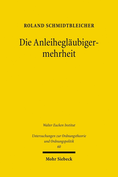 Die Anleihegl&auml;ubigermehrheit -  Roland Schmidtbleicher