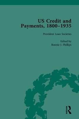 US Credit and Payments, 1800&ndash;1935, Part I - Ronnie J Phillips