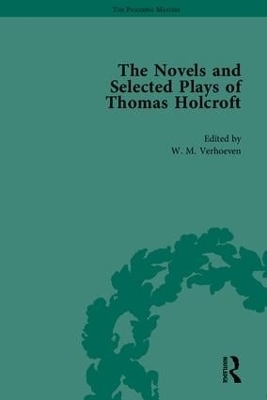 The Novels and Selected Plays of Thomas Holcroft