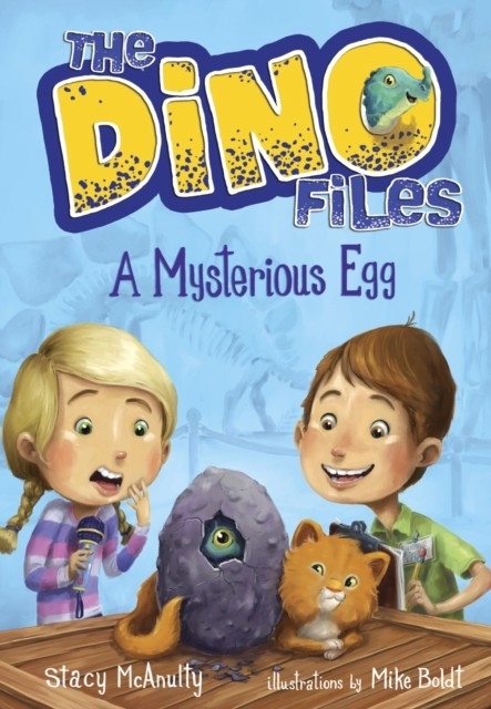 Dino Files #1: A Mysterious Egg -  Stacy McAnulty