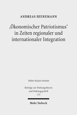 'Ökonomischer Patriotismus' in Zeiten regionaler und internationaler Integration