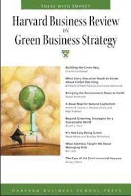 "Harvard Business Review" on Green Business Strategy -  Harvard Business School Press