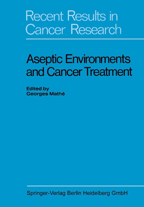 Aseptic Environments and Cancer Treatment - 