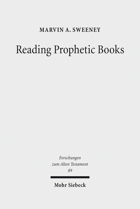 Reading Prophetic Books -  Marvin A. Sweeney